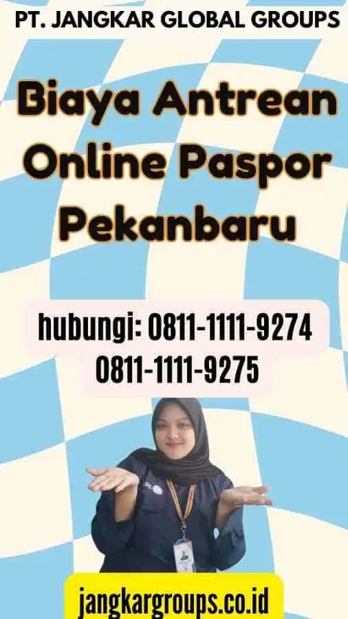 Biaya Antrean Online Paspor Pekanbaru