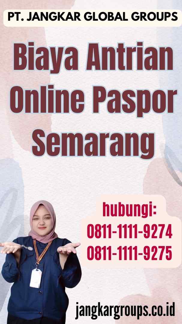 Biaya Antrian Online Paspor Semarang