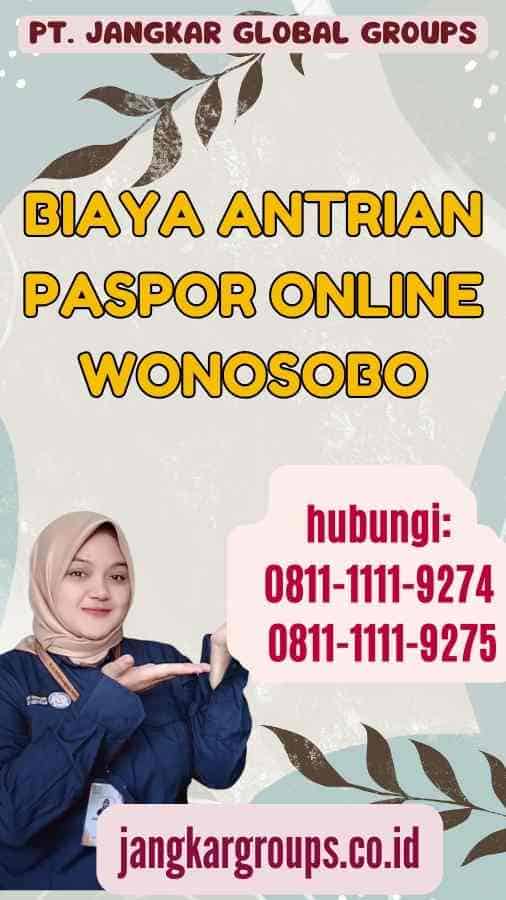 Biaya Antrian Paspor Online Wonosobo