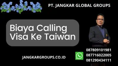 Biaya Calling Visa Ke Taiwan