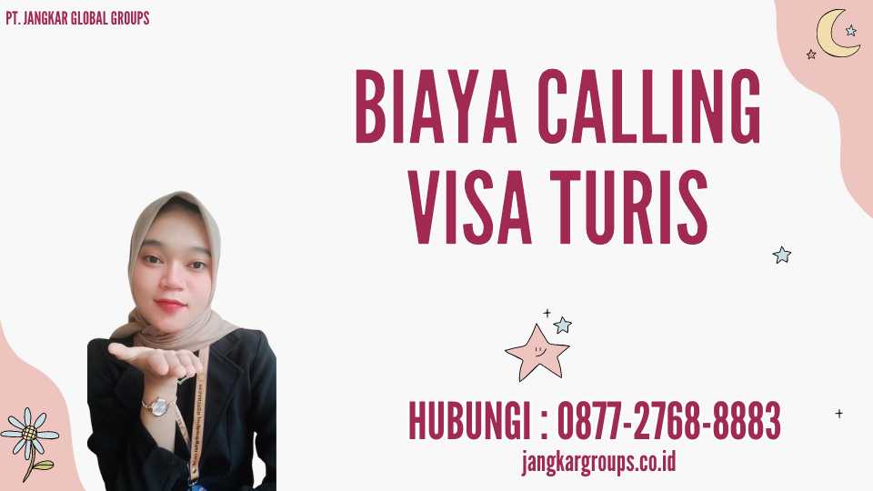 Biaya Calling Visa Turis