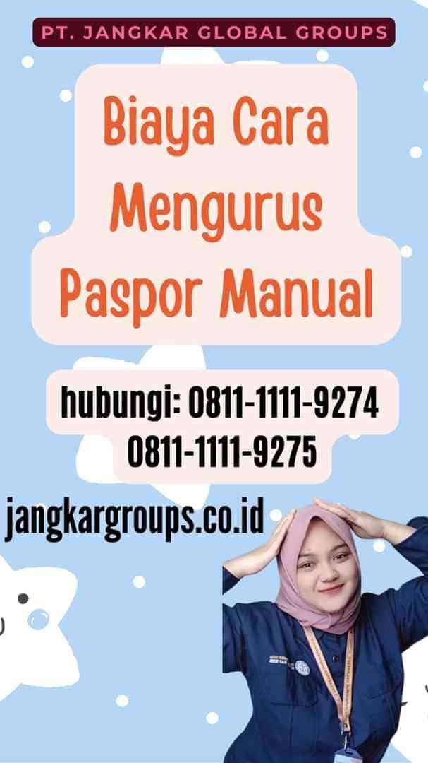 Biaya Cara Mengurus Paspor Manual