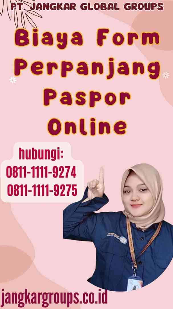 Biaya Form Perpanjang Paspor Online