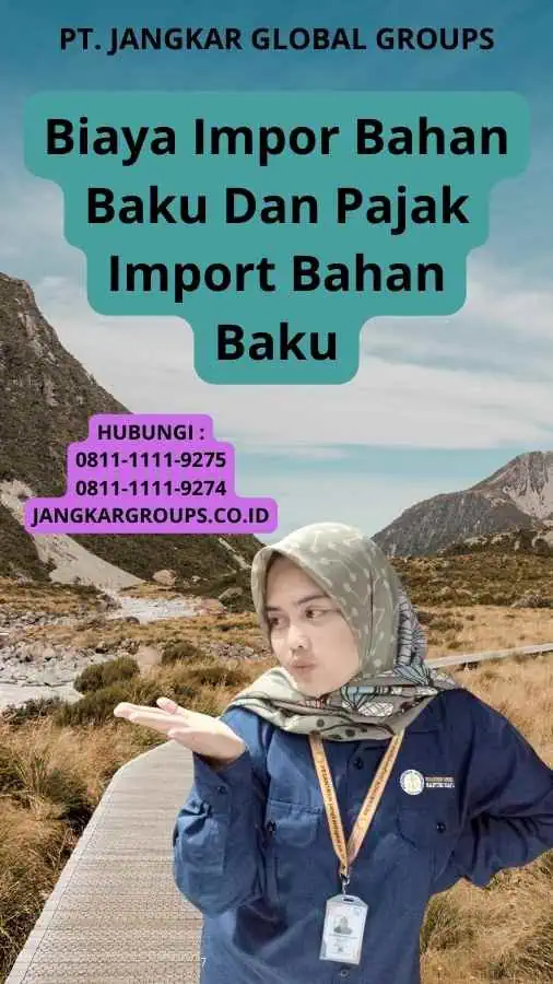 Biaya Impor Bahan Baku Dan Pajak Import Bahan Baku