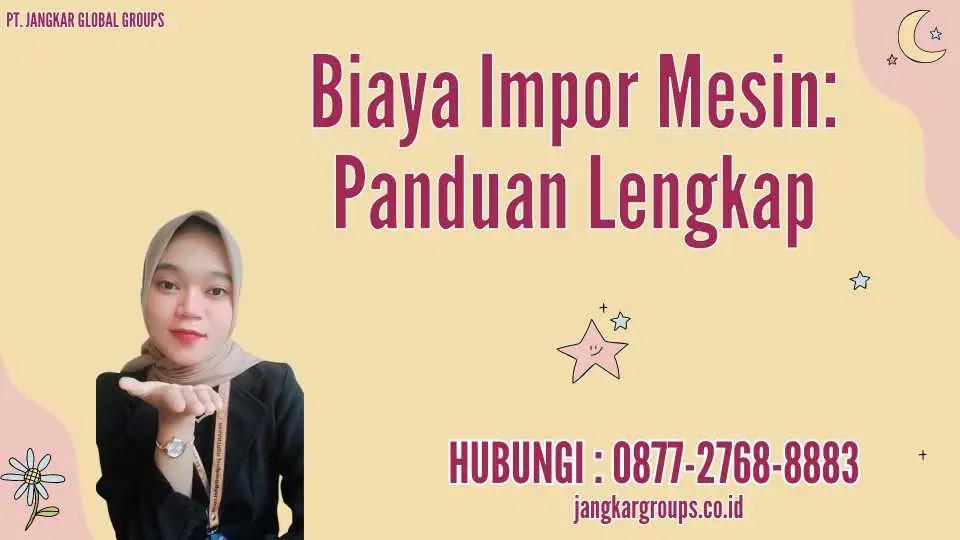 Biaya Impor Mesin Panduan Lengkap