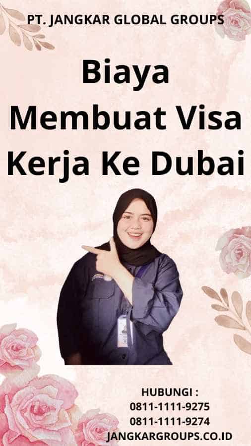 Biaya Membuat Visa Kerja Ke Dubai