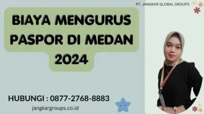 Biaya Mengurus Paspor Di Medan 2024