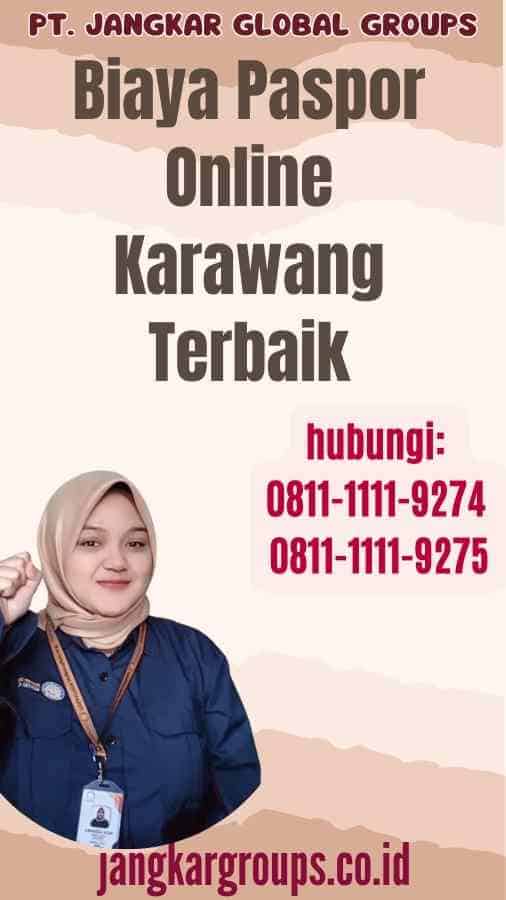 Biaya Paspor Online Karawang Terbaik