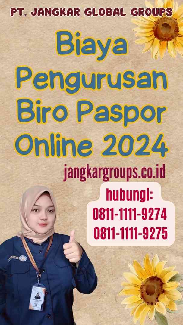 Biaya Pengurusan Biro Paspor Online 2024