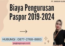 Biaya Pengurusan Paspor 2019-2024