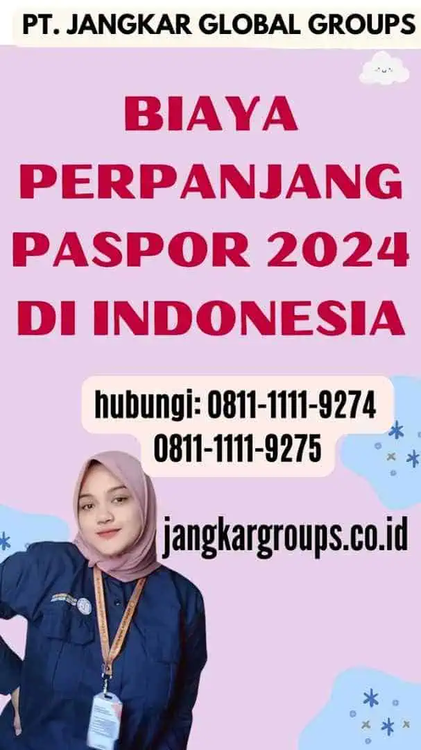 Biaya Perpanjang Paspor 2024 di Indonesia