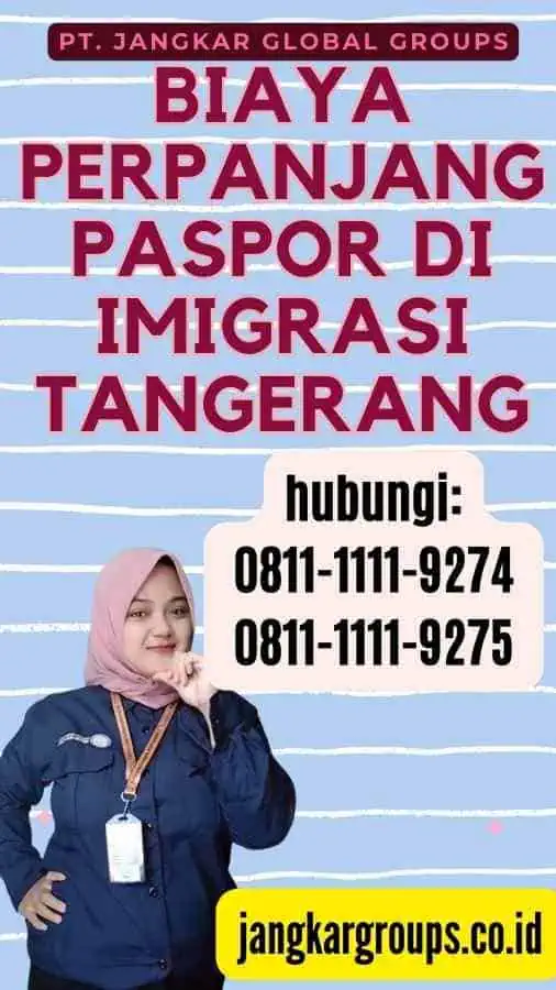 Biaya Perpanjang Paspor di Imigrasi Tangerang