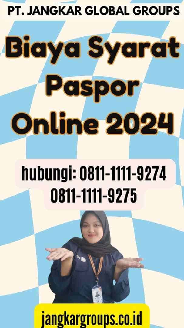 Biaya Syarat Paspor Online 2024