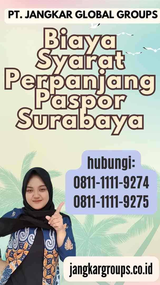 Biaya Syarat Perpanjang Paspor Surabaya