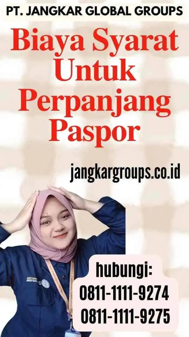 Biaya Syarat Untuk Perpanjang Paspor