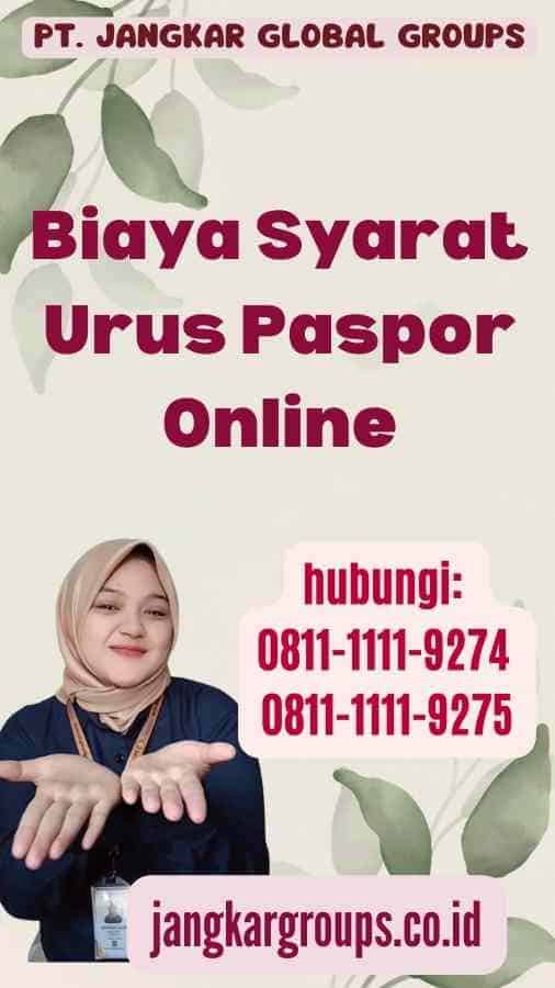 Biaya Syarat Urus Paspor Online