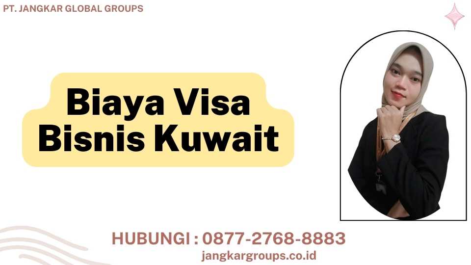 Biaya Visa Bisnis Kuwait