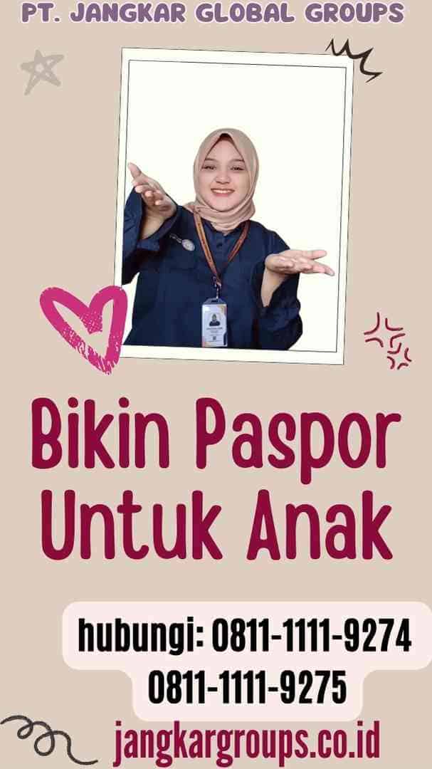 Bikin Paspor Untuk Anak