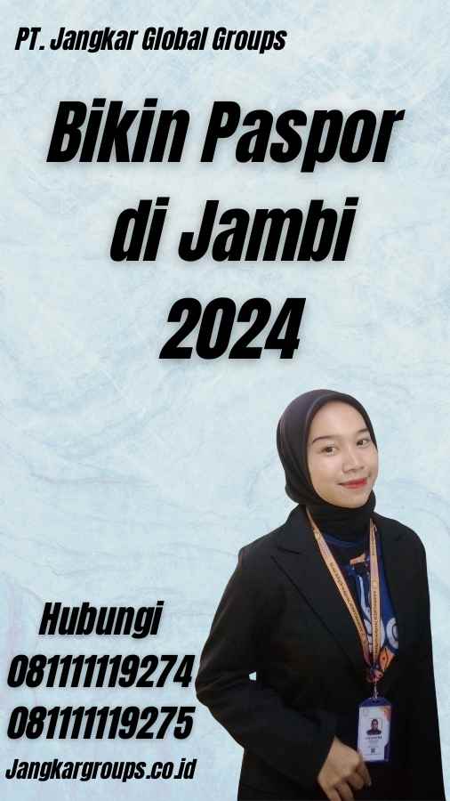 Bikin Paspor di Jambi 2024