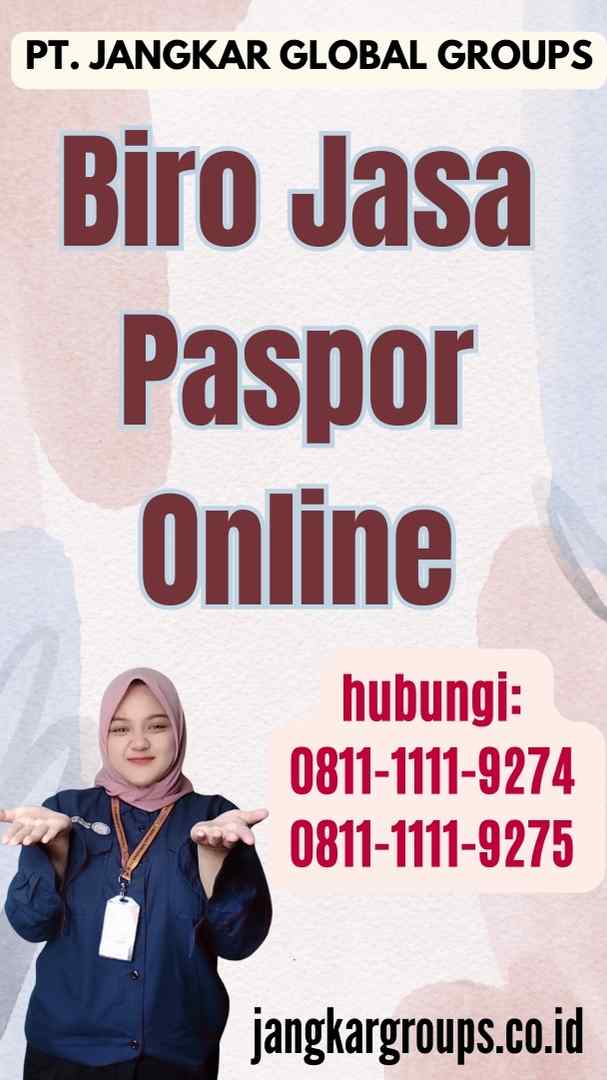 Biro Jasa Paspor Online Jangkar Global Groups 3179