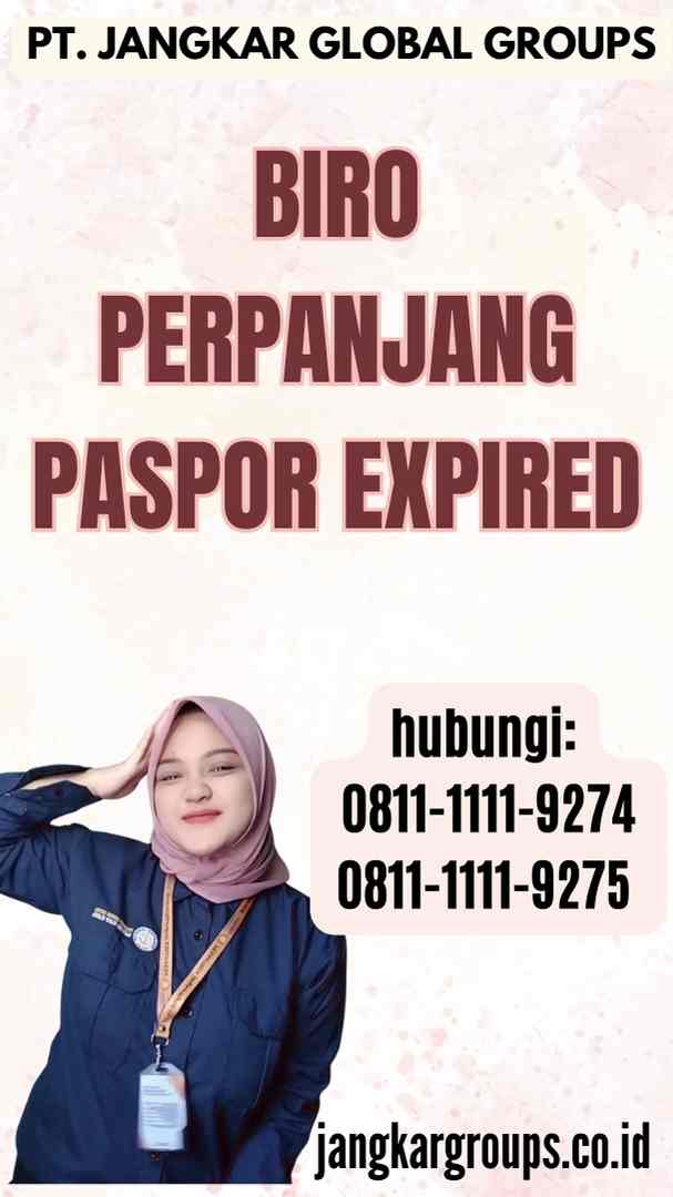 Biro Perpanjang Paspor Expired