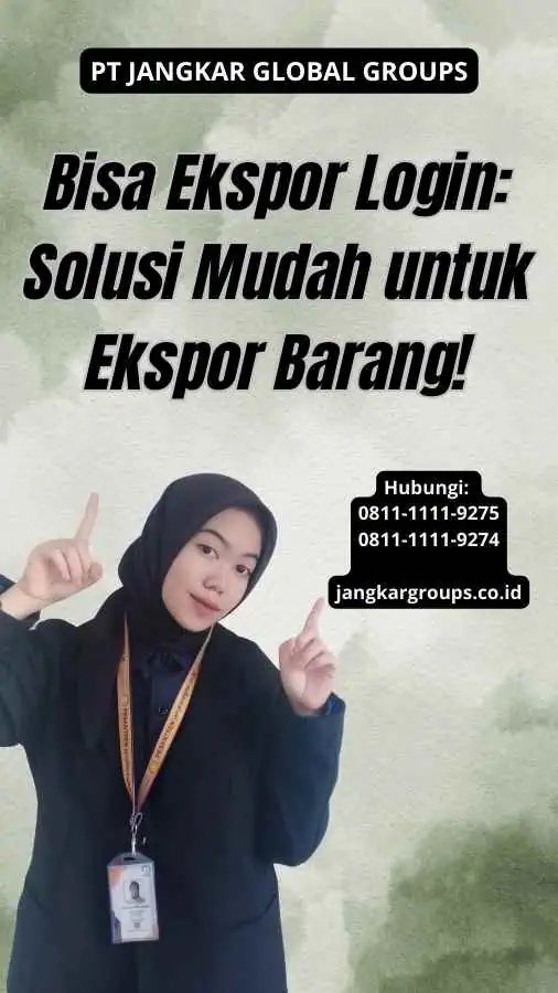 Bisa Ekspor Login Solusi Mudah untuk Ekspor Barang!