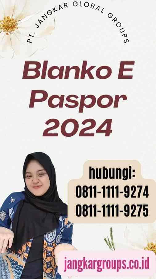 Blanko E Paspor 2024