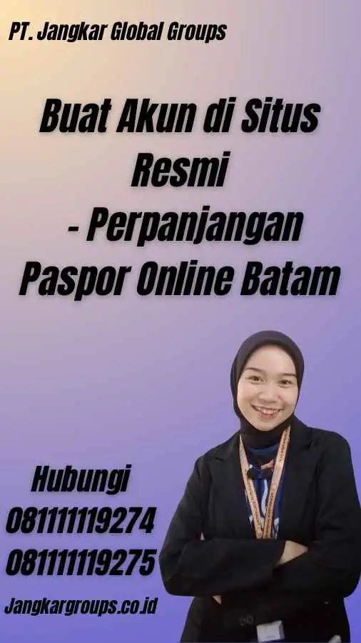 Buat Akun di Situs Resmi - Perpanjangan Paspor Online Batam