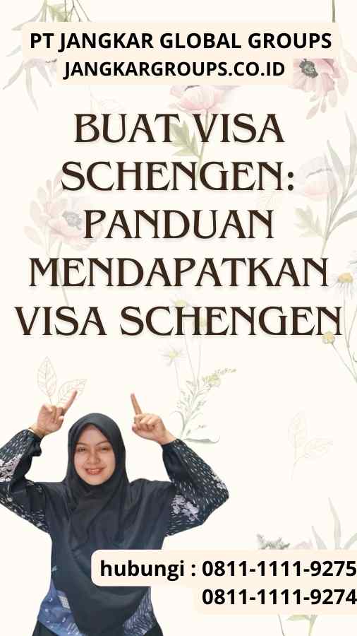 Buat Visa Schengen: Panduan Mendapatkan Visa Schengen