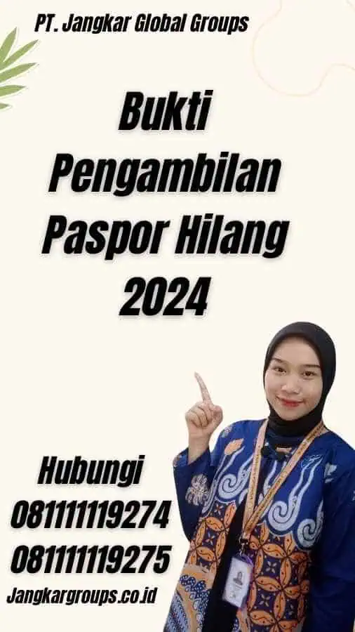 Bukti Pengambilan Paspor Hilang 2024