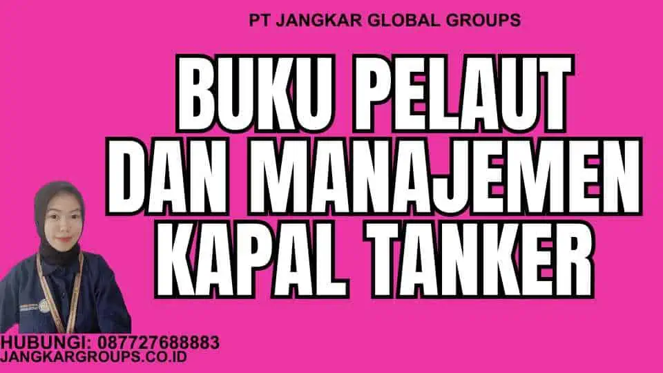 Buku Pelaut dan Manajemen Kapal Tanker