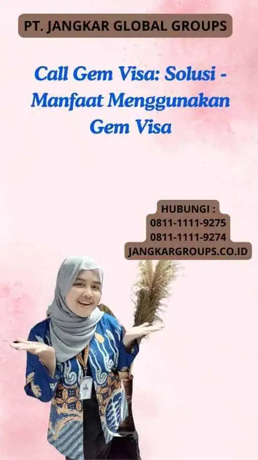 Call Gem Visa Solusi - Manfaat Menggunakan Gem Visa