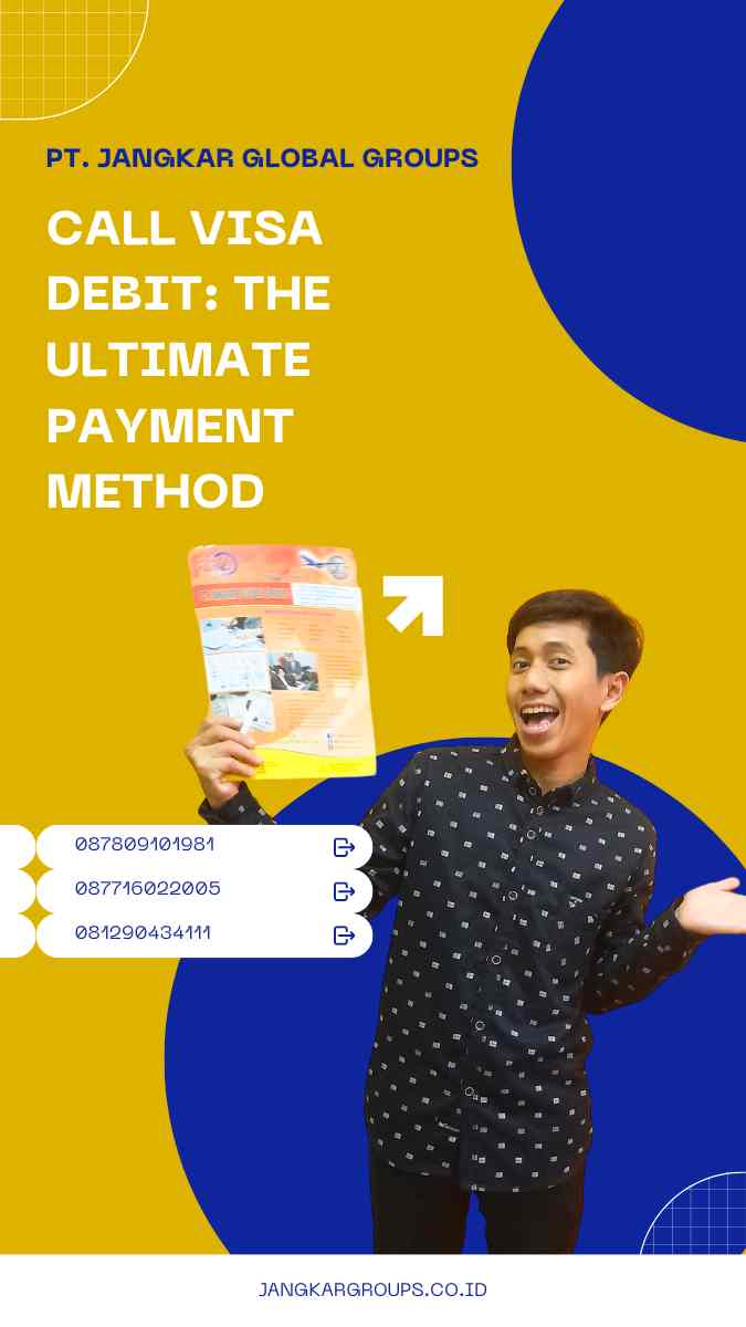 Call Visa Debit: The Ultimate Payment Method