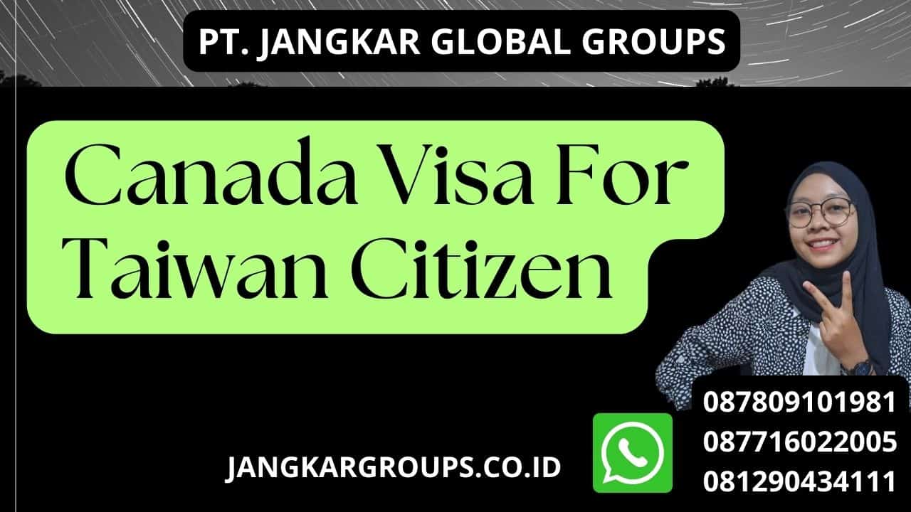 Canada Visa For Taiwan Citizen