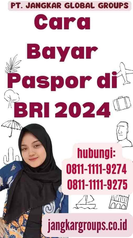 Cara Bayar Paspor di BRI 2024