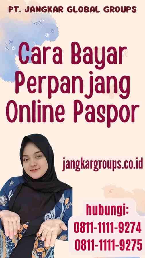 Cara Bayar Perpanjang Online Paspor