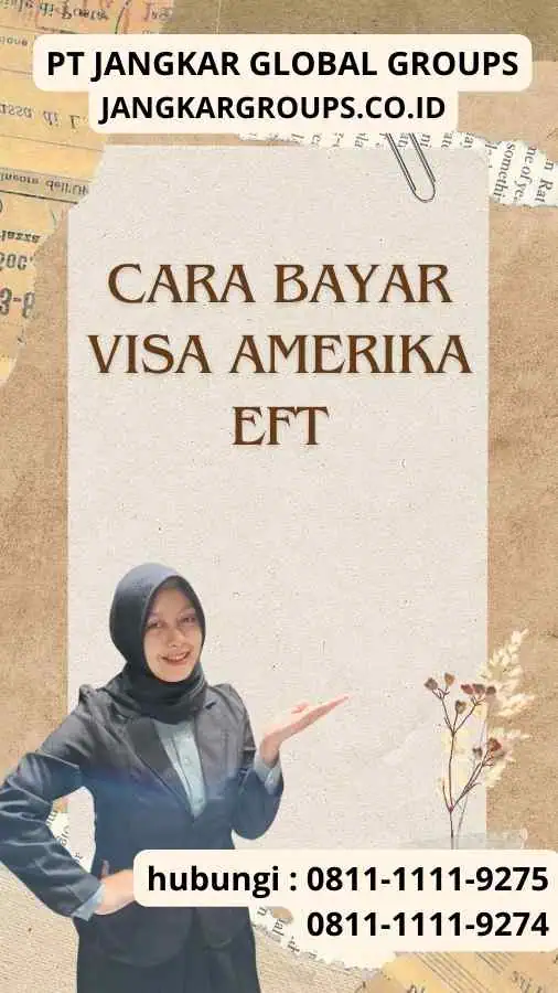 Cara Bayar Visa Amerika Eft