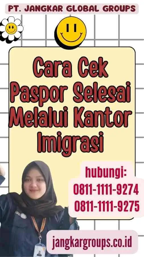 Cara Cek Paspor Selesai Melalui Kantor Imigrasi