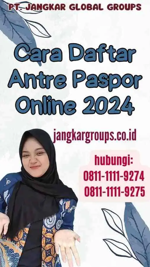 Cara Daftar Antre Paspor Online 2024