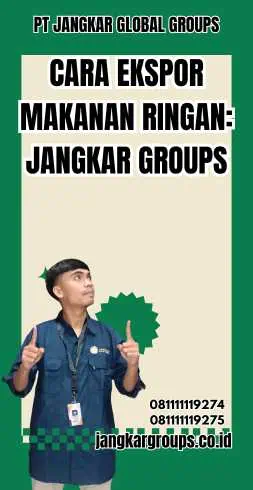 Cara Ekspor Makanan Ringan: Jangkar Groups