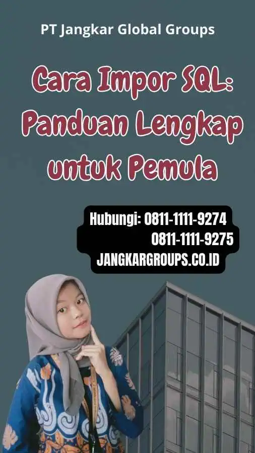 Cara Impor SQL Panduan Lengkap untuk Pemula