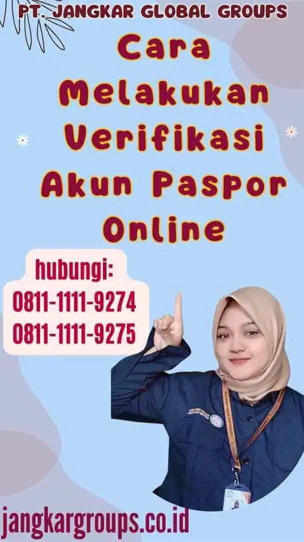 Cara Melakukan Verifikasi Akun Paspor Online