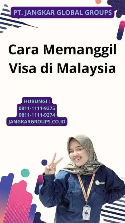 Cara Memanggil Visa di Malaysia