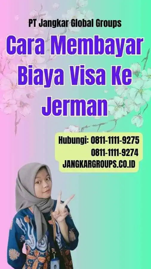 Berapa Harga Visa Ke Jerman Jangkar Global Groups