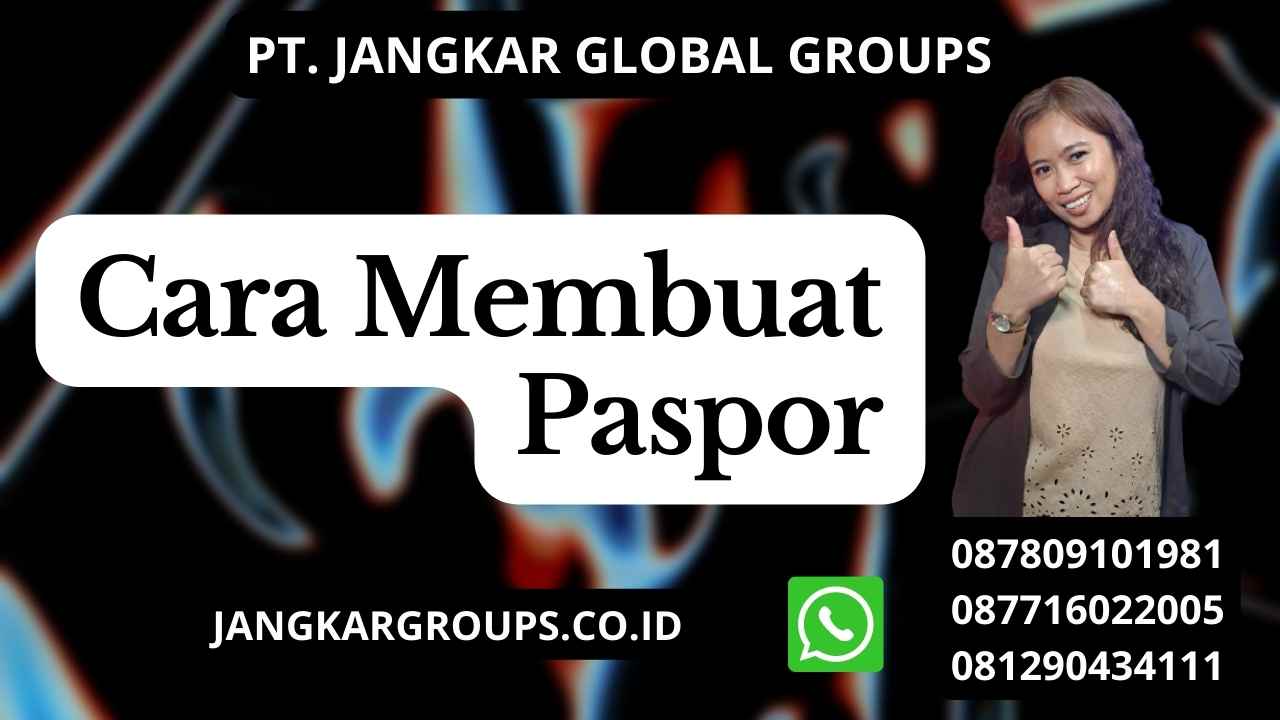 Cara Membuat Paspor Teks Prosedur Kompleks 2023 – Jangkar Global Groups