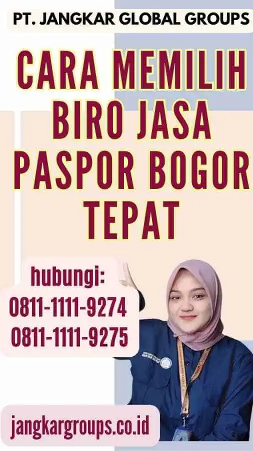 Cara Memilih Biro Jasa Paspor Bogor Tepat