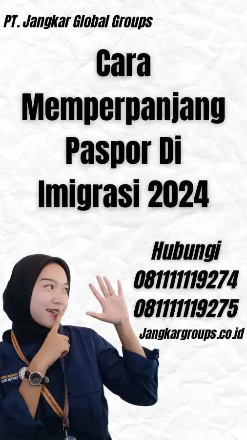 Cara Memperpanjang Paspor Di Imigrasi 2024