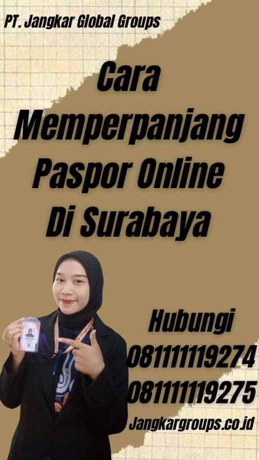 Cara Memperpanjang Paspor Online Di Surabaya