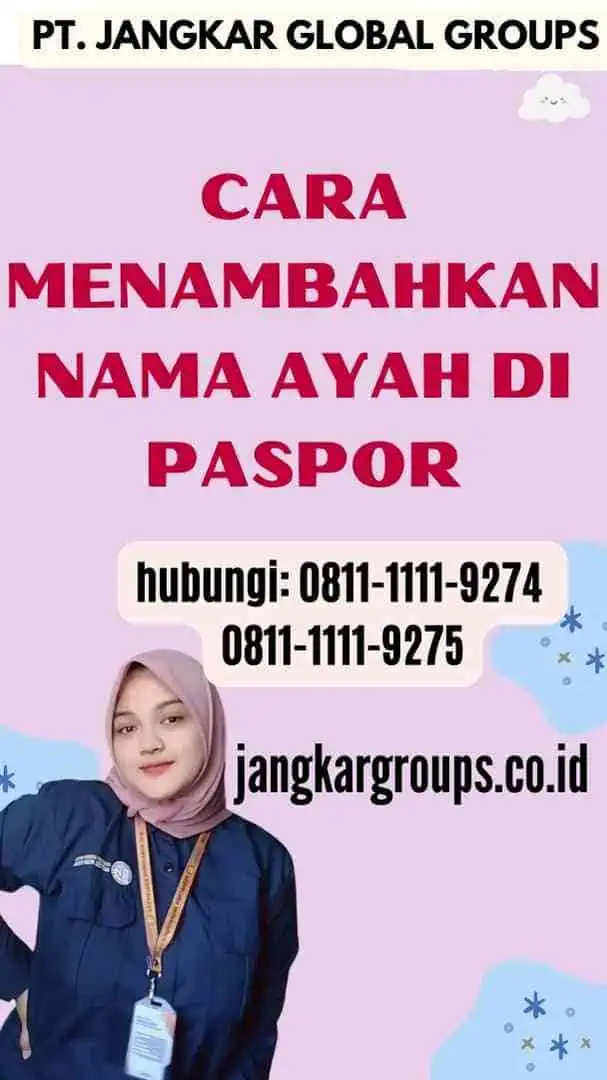 Cara Menambahkan Nama Ayah di Paspor