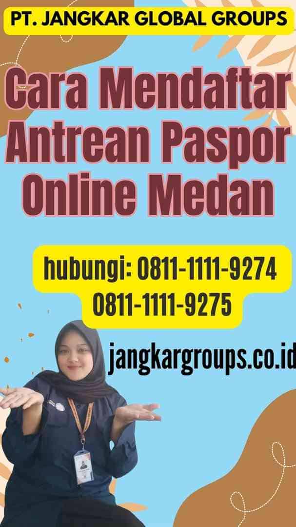 Cara Mendaftar Antrean Paspor Online Medan